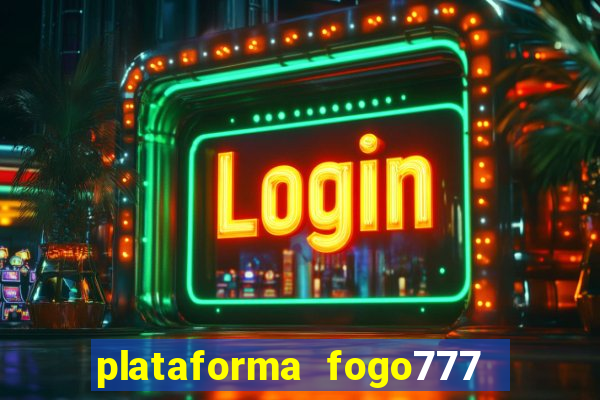 plataforma fogo777    confi  vel
